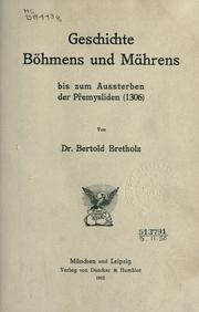 Cover of: Geschichte Böhmens und Mährens by Bertold Bretholz