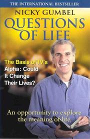 Cover of: Questions Of Life by Nicky Gumbel