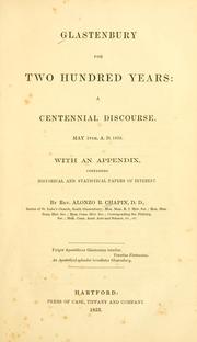 Cover of: Glastenbury for two hundred years: a centennial discourse, May 18th, A. D. 1853.
