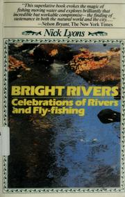 Cover of: Bright rivers by Nick Lyons