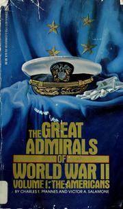 Cover of: The great admirals of World War II. Volume I, The Americans