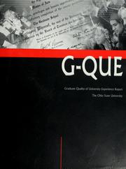 Cover of: The graduate quality of university experience (G-QUE) report by Ohio State University Council of Graduate Students
