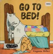 Cover of: Go to bed!