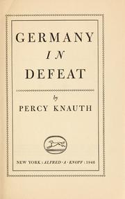 Cover of: Germany in defeat by Percy Knauth