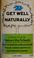 Cover of: Get well naturally