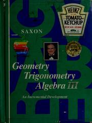 Cover of: Geometry, trigonometry, algebra III by John H., Jr. Saxon