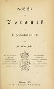 Cover of: Geschichte der Botanik vom 16. Jahrhundert bis 1860. by Sachs, Julius