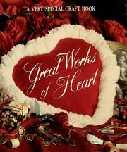 Cover of: Great works of heart by Anne Van Wagner Childs