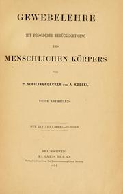 Gewebelehre mit besonderer Berücksichtigung des menschlichen Körpers by Paul Schiefferdecker