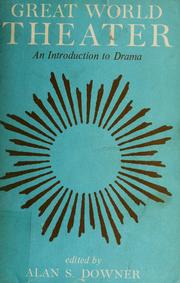 Cover of: Great world theater: an introduction to drama.