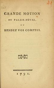 Cover of: Grande motion du Palais-Royal, ou, Rendez vos comptes