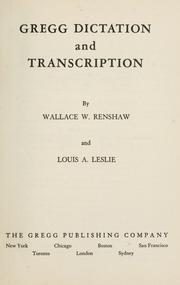 Cover of: Gregg dictation and transcription by Wallace W. Renshaw