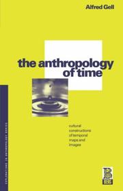 Cover of: The Anthropology of Time by Alfred Gell, Alfred Gell