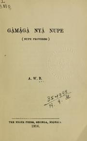 Cover of: Gmg nyá Nupe =: (Nupe proverbs)