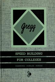 Cover of: Gregg speed building for colleges by John Robert Gregg, John Robert Gregg