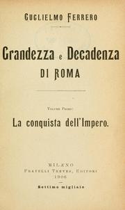 Cover of: Grandezza e decadenza di Roma. by Guglielmo Ferrero