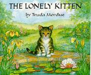 Cover of: The Lonely Kitten (Medici Books for Children) by Truda Mordue