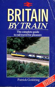 Cover of: Britain by train by Patrick Goldring