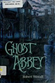 Cover of: Ghost abbey by Robert Westall