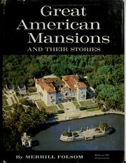 Cover of: Great American mansions and their stories. by Merrill Folsom