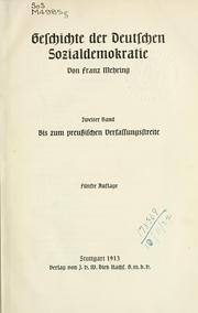 Cover of: Geschichte der deutschen Sozialdemokratie. by Franz Mehring