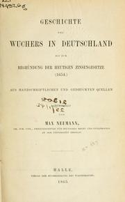 Cover of: Geschichte des Wuchers in Deutschland bis zur Begründung der heutigen Zinsengesetze (1654)