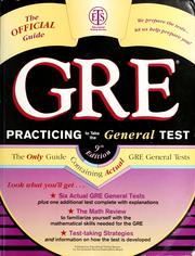 Cover of: GRE: practicing to take the general test : the only guide containing actual GRE general tests.