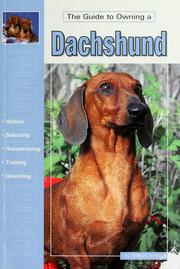 Cover of: The guide to owning a dachshund | M. William Schopell