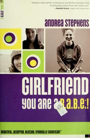 Cover of: Girlfriend, you are a B.A.B.E.!: beautiful, accepted, blessed, eternally significant