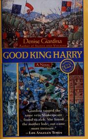 Cover of: Good King Harry by Denise Giardina