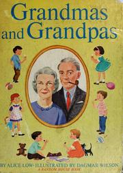 Cover of: Grandmas and grandpas by Alice Low