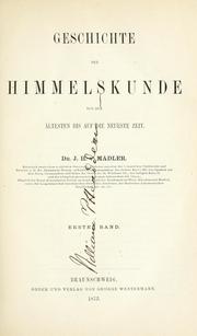 Cover of: Geschichte der Himmelskunde von der ältesten bis auf die neueste Zeit