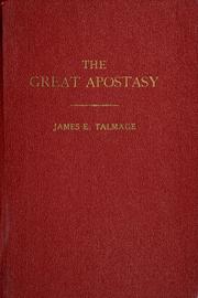 Cover of: The great apostasy by James Edward Talmage