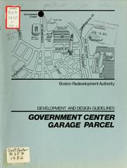 Cover of: Government center garage parcel: development and design guidelines. by Boston Redevelopment Authority