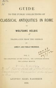 Cover of: Guide to the public collections of classical antiquities in Rome by Wolfgang Helbig