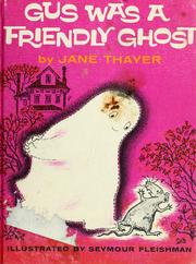 Gus was a friendly ghost by Jane Thayer