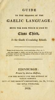 Cover of: Guide to the reading of the Gaelic language: being the book which is used by Class Third, in the Gaelic Circulating Schools.