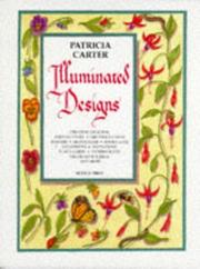 Cover of: Illuminated Designs by Patricia Carter