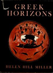 Cover of: Greek horizons. by Helen Hill Miller
