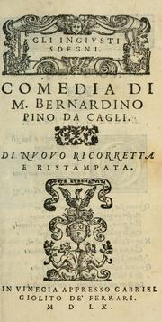 Cover of: ingiusti sdegni. Comedia ... di nuovo ricorretta e ristampata