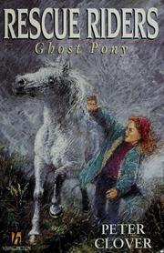 Cover of: Ghost pony by Peter Clover