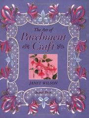 Cover of: The Art of Parchment Craft by Janet Wilson