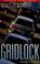 Cover of: Gridlock!