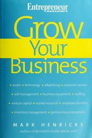Cover of: Grow your business by Mark Henricks