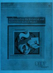 Cover of: Guide for implementing the balanced and restorative justice model: report