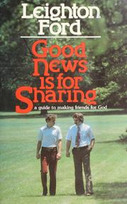 Good news is for sharing by Leighton Ford
