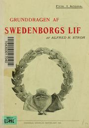 Cover of: Grunddragen af Swedenborgs lif by Alfred Henry Stroh