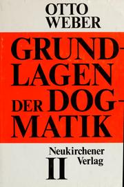 Grundlagen der Dogmatik by Weber, Otto