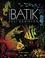 Cover of: Creative Batik (Beginner's Guide to Series)