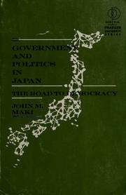 Cover of: Government and politics in Japan: the road to democracy